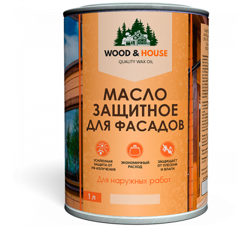 Купить МАСЛО ЗАЩИТНОЕ ДЛЯ ФАСАДОВ WOOD & HOUSE в Челябинске, Челябинская область